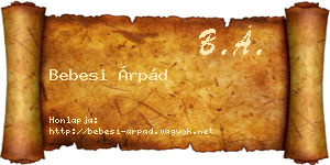 Bebesi Árpád névjegykártya